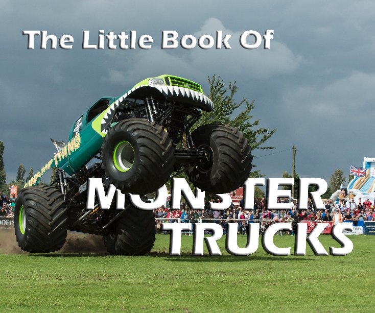 Ver The Little Book of Monster Trucks por Mike Cook