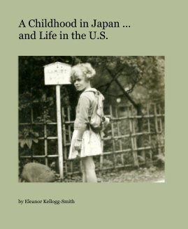 A Childhood in Japan ... and Life in the U.S. book cover