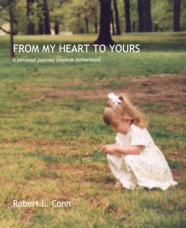 FROM MY HEART TO YOURSa personal journey towards fatherhood book cover