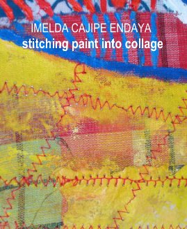 IMELDA CAJIPE ENDAYA stitching paint into collage book cover