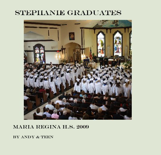 View Stephanie Graduates by Andy & Teen