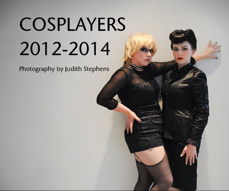 View COSPLAYERS 2012-2014 by Judith Stephens