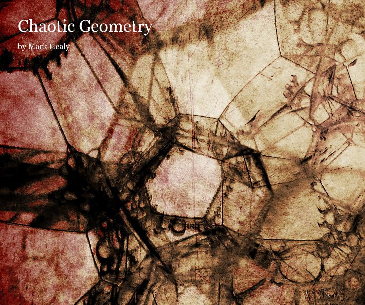 Ver Chaotic Geometry por Mark Healy