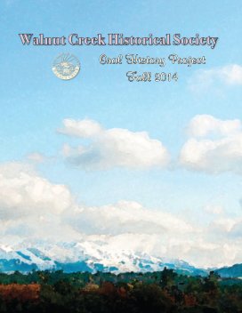 Walnut Creek Historical Society ~ Oral History Project 2014 book cover