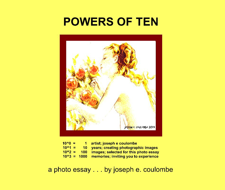 View Powers Of Ten by joseph e. coulombe