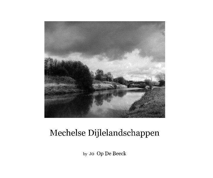 Ver Mechelse Dijlelandschappen por Jo Op De Beeck
