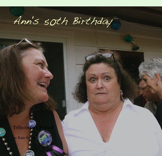 Bekijk Ann's 50th Birthday op Kate Purdy