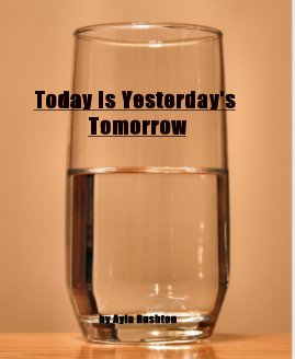 Today Is Yesterday's Tomorrow book cover