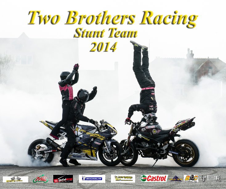 Bekijk Two Brothers Racing Stunt Team 2014 op Mike Cook