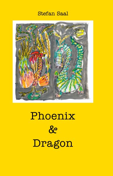 View Phoenix & Dragon by Stefan Saal