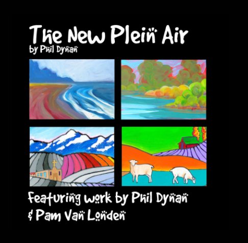 The New Plein Air (Revised Ed.) nach Phil Dynan anzeigen