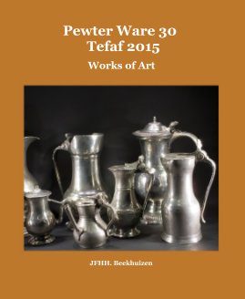 Pewter Ware 30 Tefaf 2015 book cover