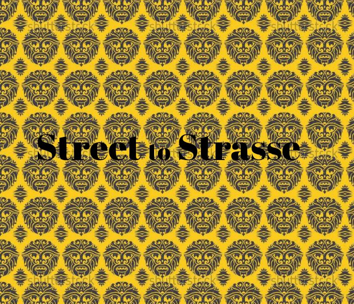 Ver Streets to Strasse por Loveday Eriksson Fryer