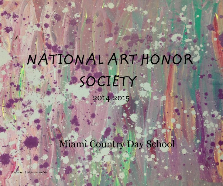 Ver NATIONAL ART HONOR SOCIETY 2014-2015 por NAHS