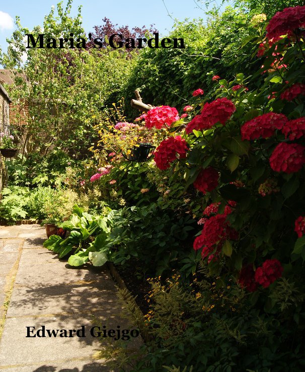 Ver Maria's Garden por Edward Giejgo