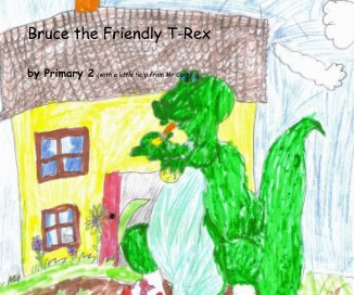 Bruce the Friendly T-Rex book cover