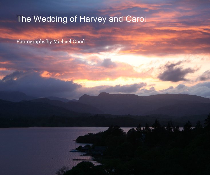 View The Wedding of Harvey and Carol by Photographs by Michael Good