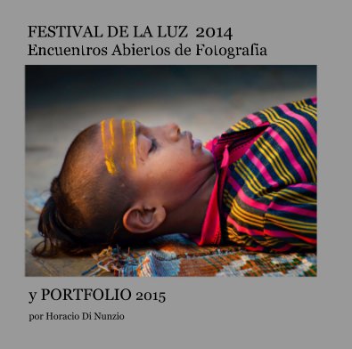 FESTIVAL DE LA LUZ 2014 Encuentros Abiertos de Fotografia book cover