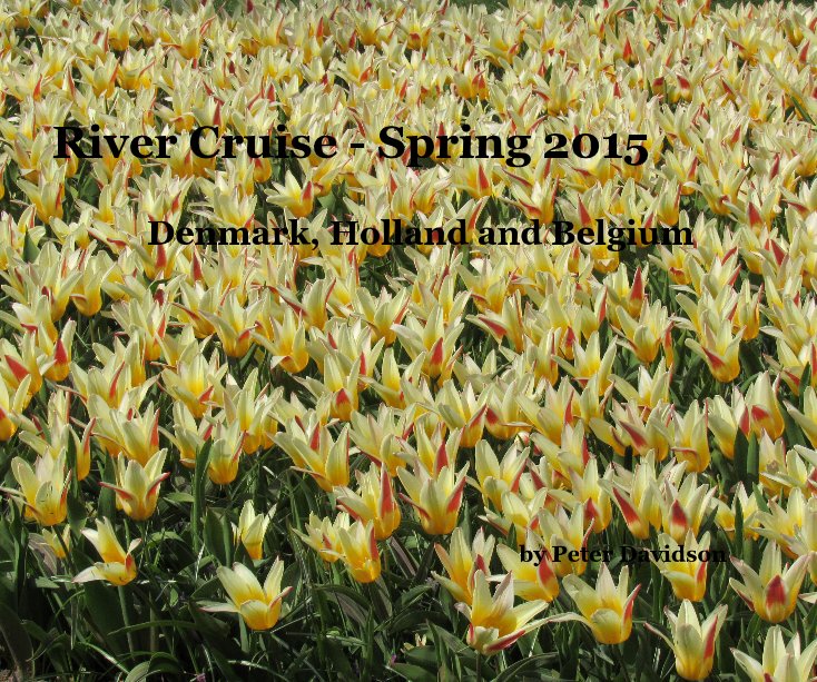 View River Cruise - Spring 2015 by Peter Davidson