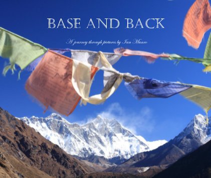 BASE AND BACK A journey through pictures by Ian Munro BASE book cover