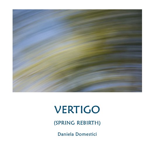 View VERTIGO by Daniela Domestici