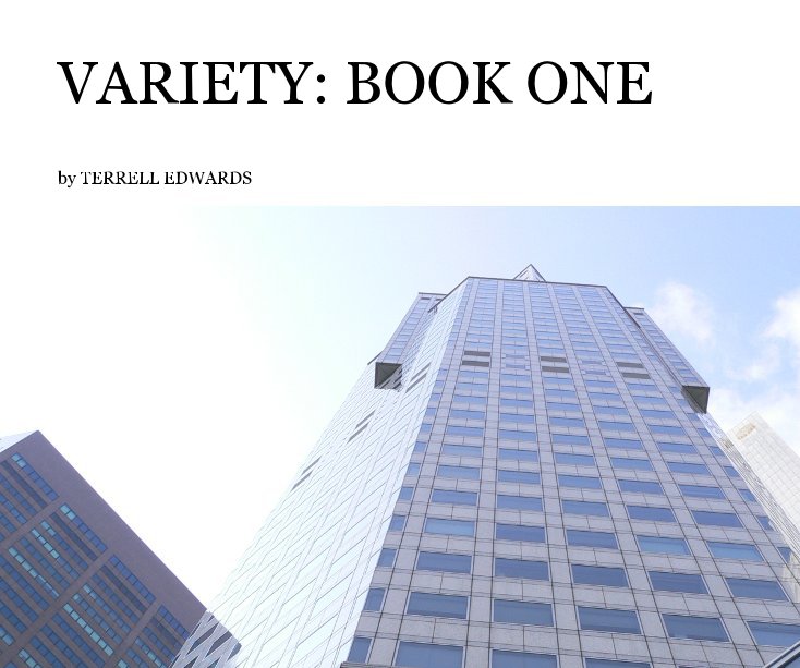View VARIETY: BOOK ONE by TERRELL EDWARDS