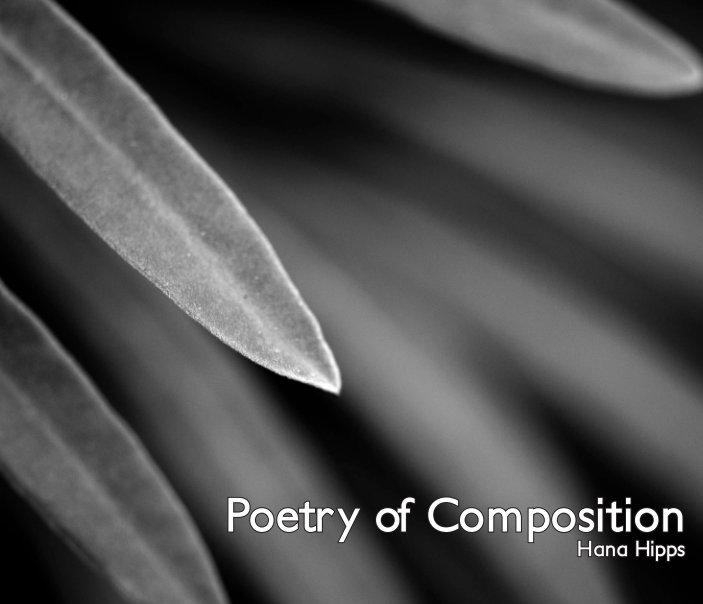 View Poetry of Composition by Hana Hipps