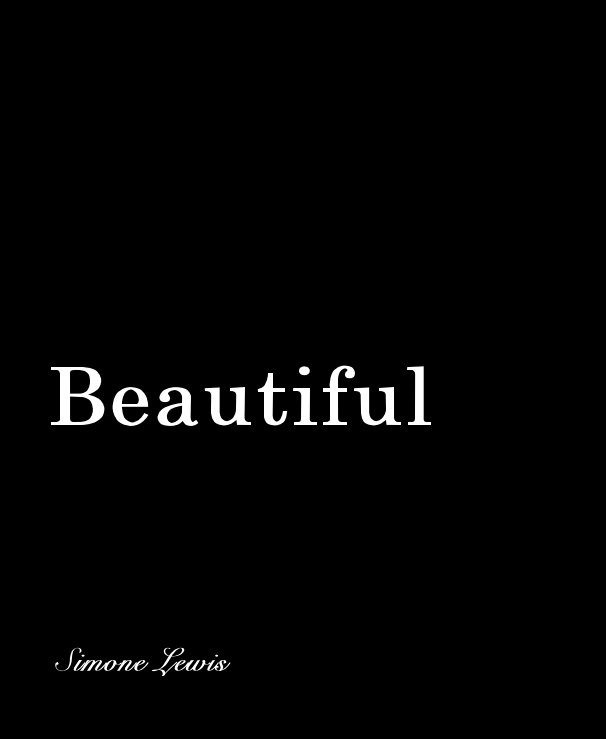 Ver Beautiful por Simone Lewis