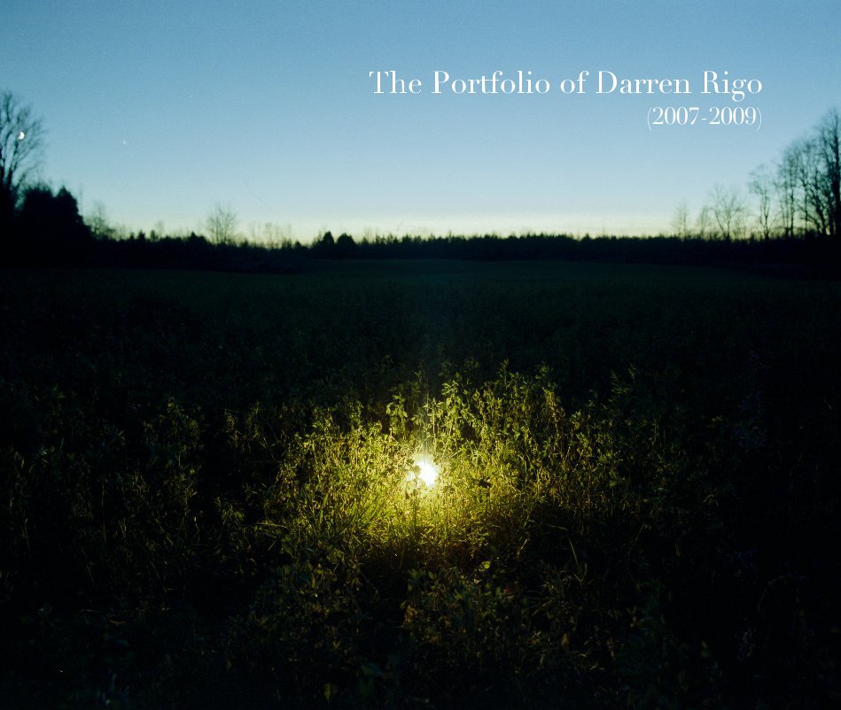 View The Portfolio of Darren Rigo (2007-2009) by Darren Rigo