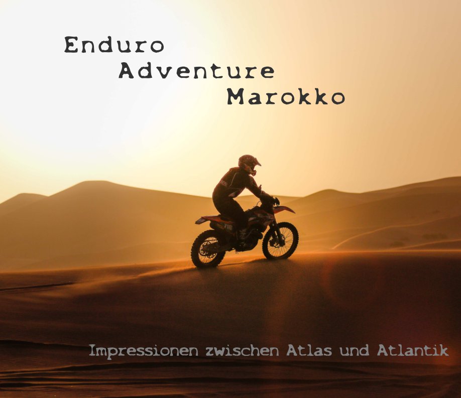Visualizza Marokko Enduro Adventure di Friederich Schmid