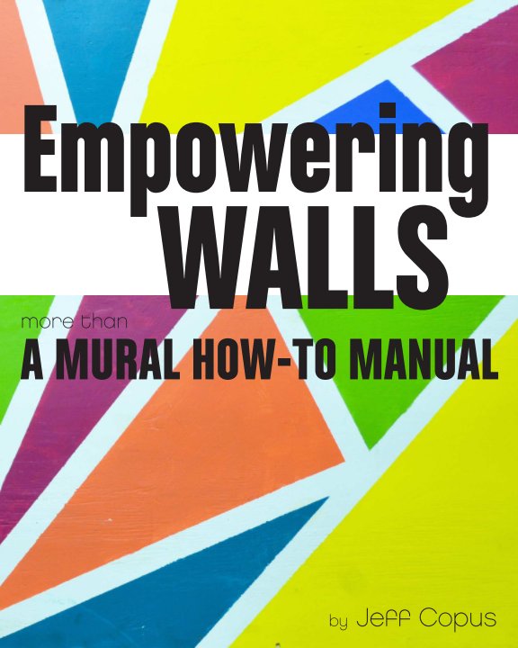 View Empowering Walls by Jeff Copus