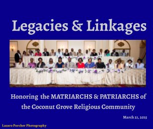 Legacies and Linkages - Honoring the Matriarchs and Patriachs - March 21, 2015 book cover