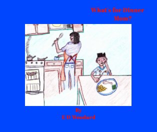 What's For Dinner Mom? book cover