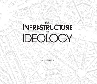 Infrastructure of Ideology book cover