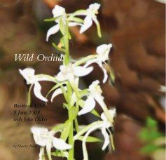Wild Orchids Bookham U3A 9 June 2009 with John Dicker book cover