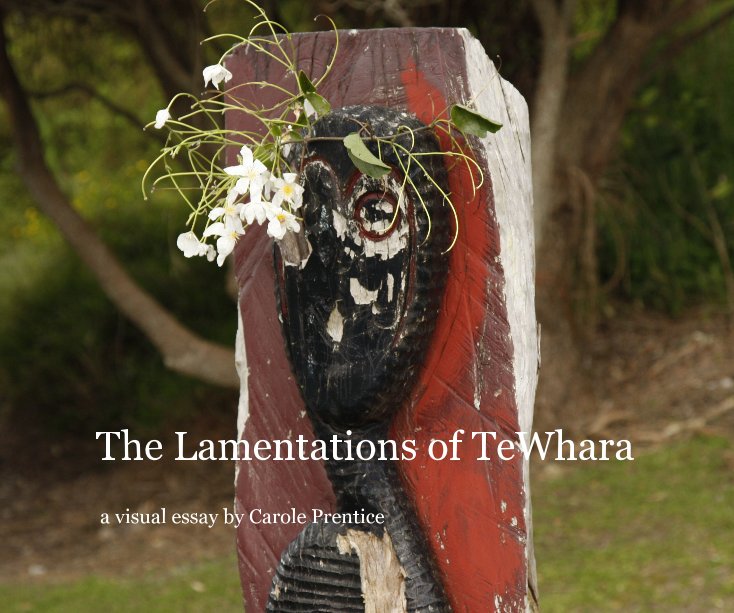 View The Lamentations of TeWhara by Carole Prentice