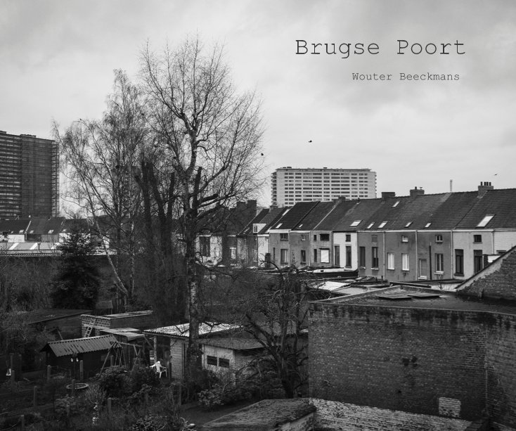 View Brugse Poort by Wouter Beeckmans