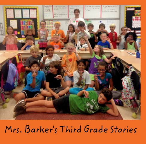 Ver Mr. Barker's Third Grade Stories por Ms. Barker's Kids