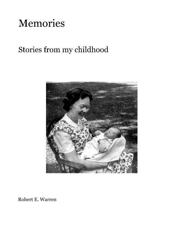 View Memories by Robert E. Warren
