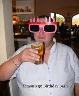 Simon's 50 Birthday Bash book cover
