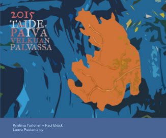 2015 TAIDEPÄIVÄ VELKUAN PALVASSA book cover