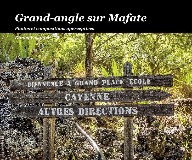 Bekijk Grand-angle sur Mafate op Daniel Pasquier