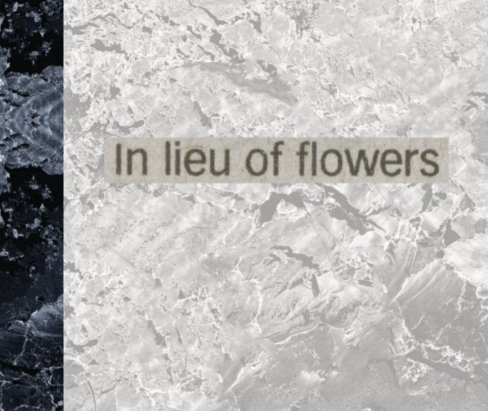 Ver In Lieu of Flowers por Carrie Burke