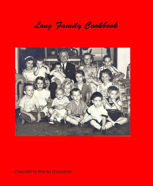 Ver Long Family Cookbook por Compiled by Martha Humphries
