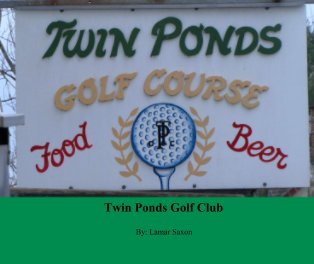Twin Ponds Golf Club book cover