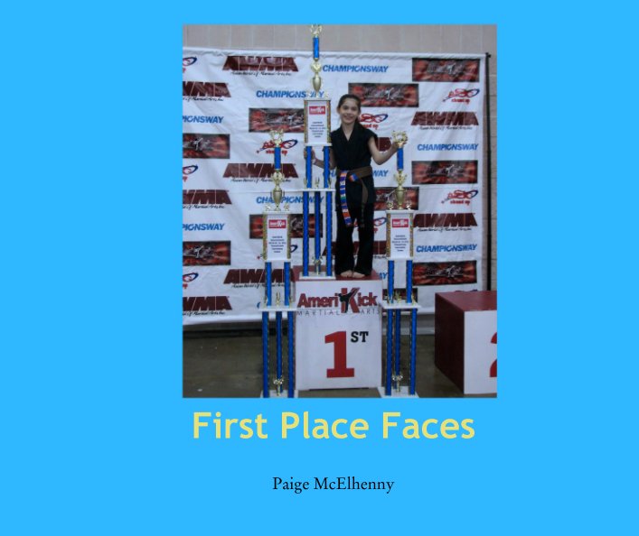View First Place Faces by Paige McElhenny