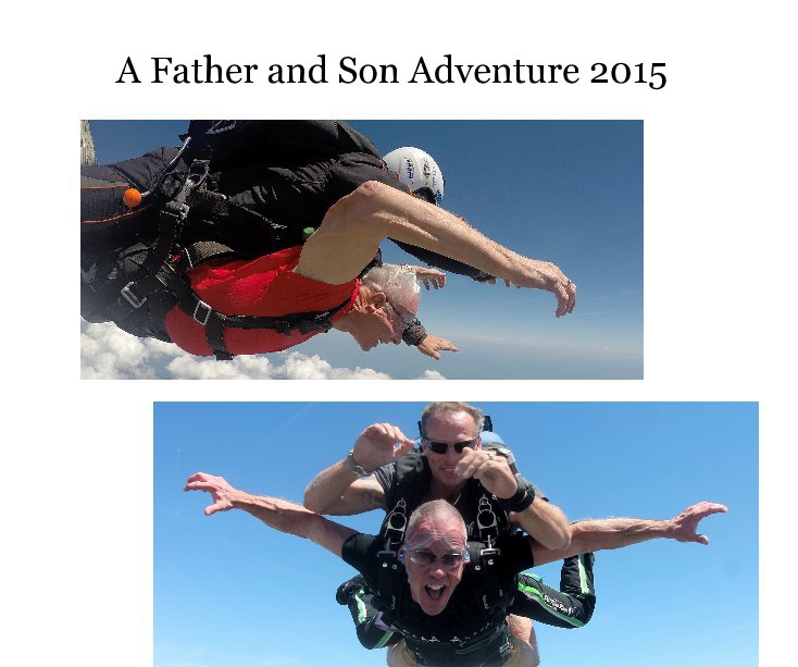View A Father and Son Adventure 2015 by Russell J Crossman