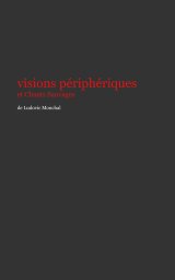 visions périphériques et Chants Sauvages book cover