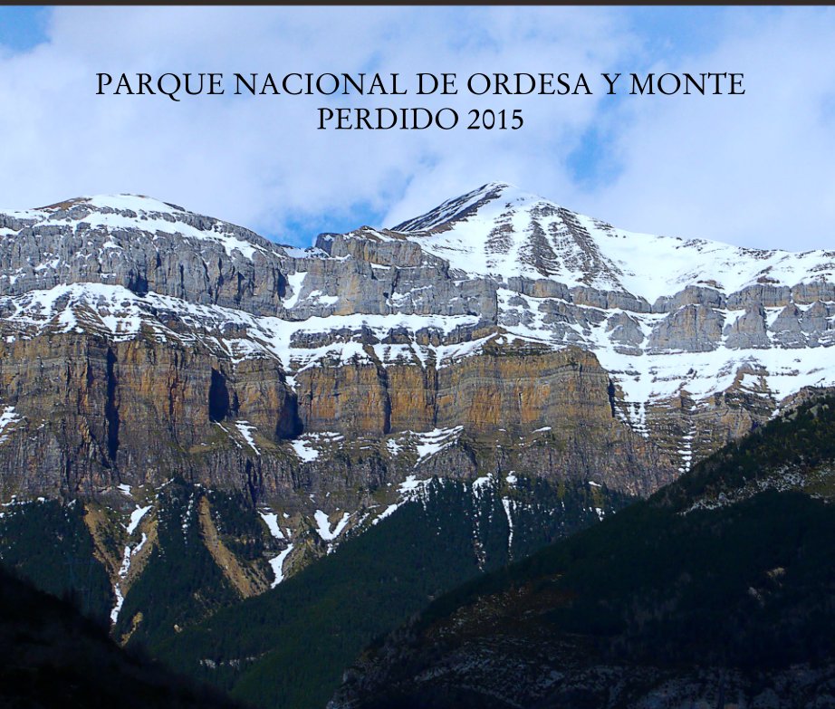 View PARQUE NACIONAL DE ORDESA Y MONTE PERDIDO 2015 by Raul Arrabal