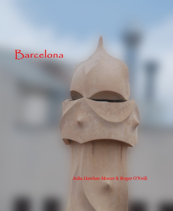 Bekijk Barcelona op Julia Hawkes-Moore & Roger O'Neill
